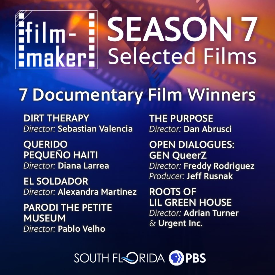 South Florida PBS Thrilled to Announce the Premiere of film-maker Season 7